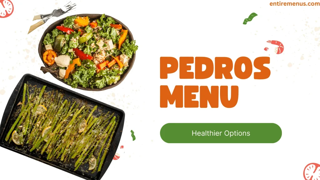 Pedros Healthier Options